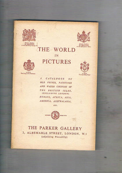 The World in Pictures. A Catalogue of Old Prints, Paintings …