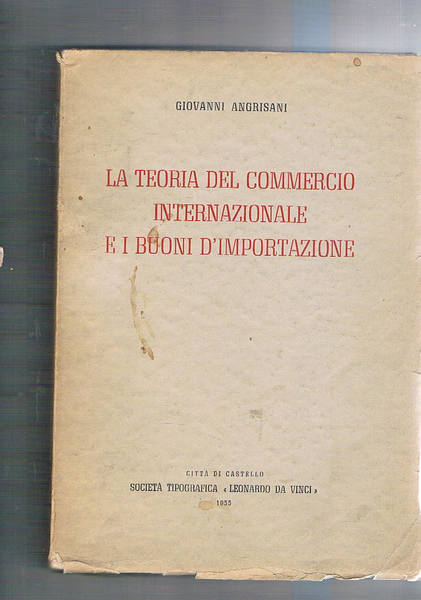 La teoria del commercio internazionale e i buoni d'importazione.