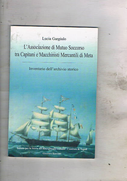 L'associazione di Mutuo Soccorso tra Capitani e macchinisti Mercantili di …