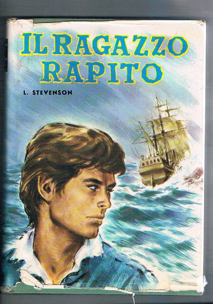 Il ragazzo rapito. Ill. da A. Baita.