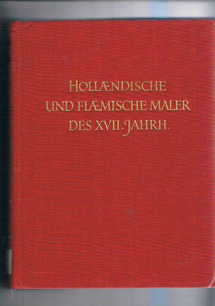 Holländische und flämische Maler des XVII. Jahrhundert.