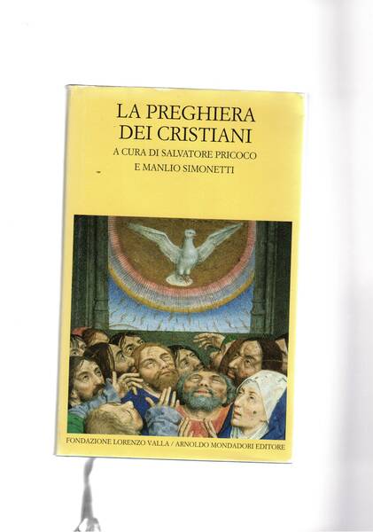 La preghiera dei cristiani. Testi originali in greco e latino …