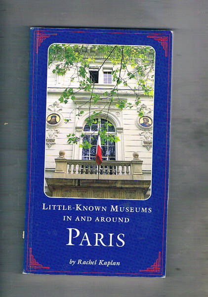 Little-Known Museum in and around Paris.