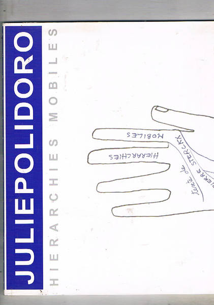 Hierarchies mobiles. Catalogo della mostra fatta nel 2008 alla maison …