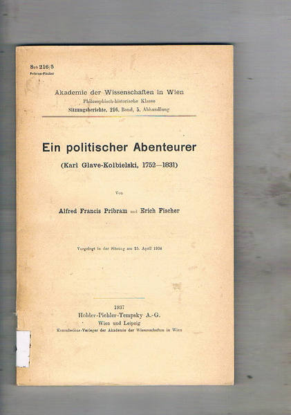 Ein politischer Abenteurer (Karl Glave-Kolbieski 1752-1831). Vorgelet in der Sitzung …