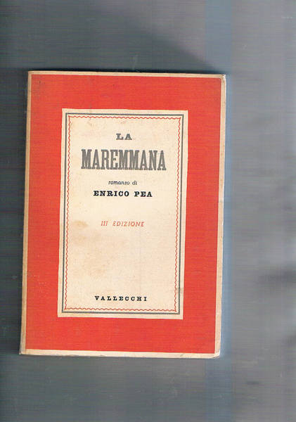 La Maremma. Romanzo. Terza edizione.