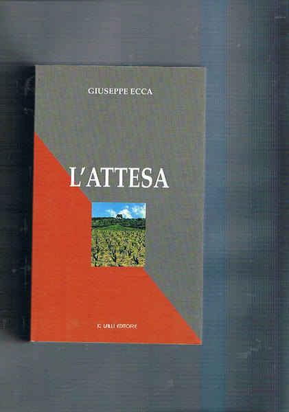 L'attesa. Romanzo.