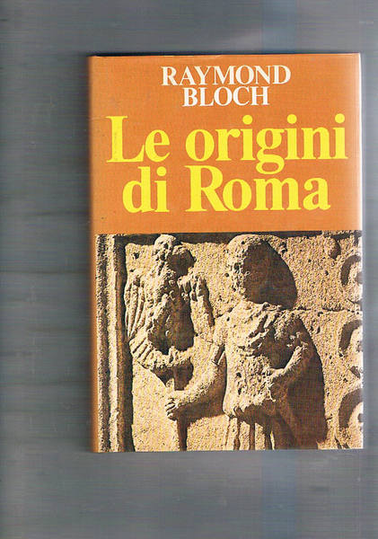 Le origini di Roma. 60 fotografie, 17 disegni, 5 carte …