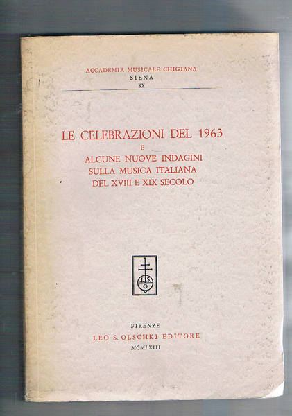 Le celebrazioni del 1963 e alcune nuove indagini sulla musica …