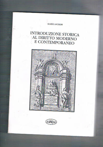 Introduzione storica al diritto moderno e contemporaneo. Lezioni universitarie.