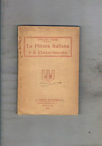 La pittura italiana e il rinascimento. Traduzione di Ferdinando Palazzi, …