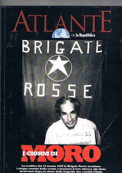 I giorni di Moro. Pubblicazione abbinata al quotidiano Repubblica.