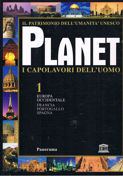 Planeti i capolavori dell'uomo e patrimonio dell'unesco. Vol. 1-25.