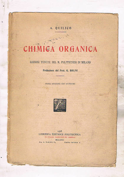 Chimica organica. lezioni tenute nel R. Politecnico di Milano. Prefaz. …