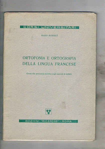 Ortofonia e ortografia della lingua francese. Guida alla pronuncia corretta …