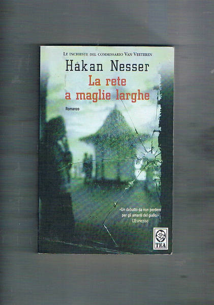 La rete a maglie larghe. Romanzo.