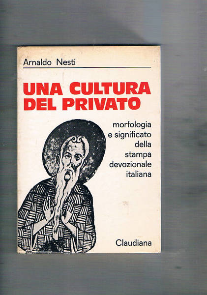 Una cultura del privato. Morfologia e significato della stampa devozionale …