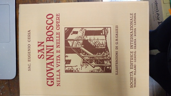 San Giovanni Bosco nella vita e nelle opere. Illustrazioni di …