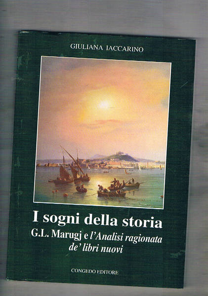 I sogni della storia. G. L. Marugj e l'Analisi ragionata …