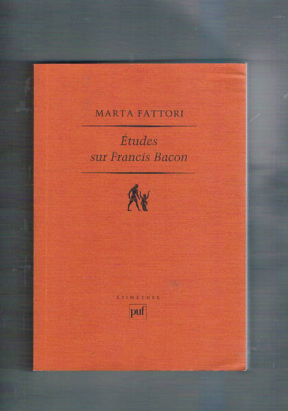Etudes sur Francis Bacon.