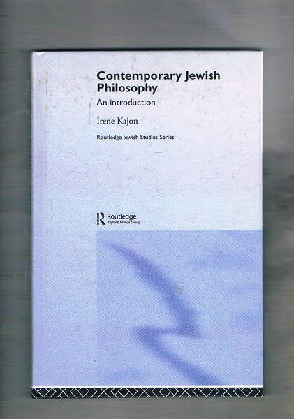 Contemporary Jewish Philosophy. An introduction.