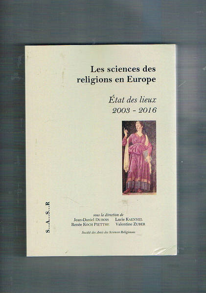 Les sciences des religions en Europe: état des lieux 2003-2016. …