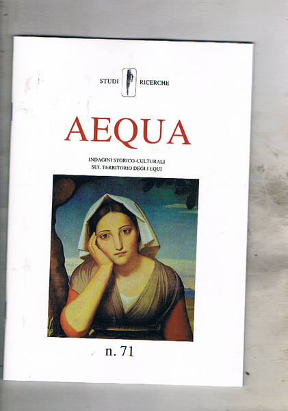Aequa indagini socio culturali sul territorio degli Equi. Rivista trimestrale …