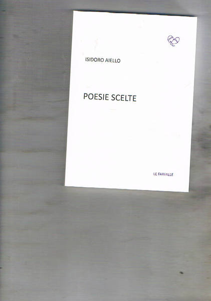 Poesie scelte (2004-2015). A cura di Nino Sottile Zumbo.