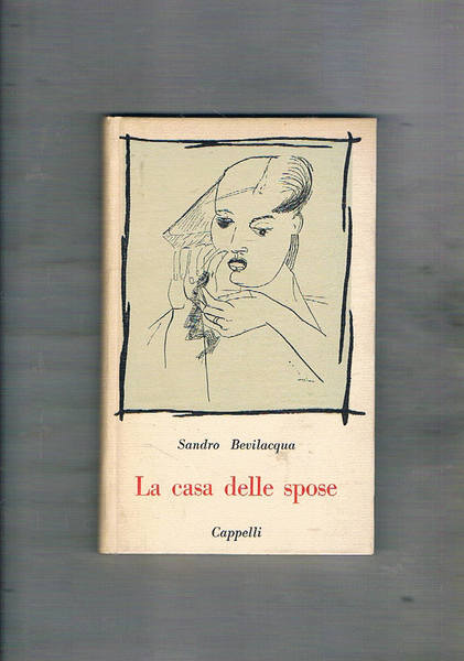 La casa delle spose. Prima edizione.