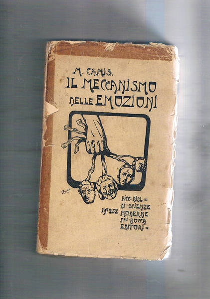 Il meccanismo delle emozioni (storia, critica, esperimenti).