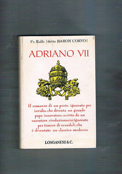 Adriano VII. Il romanzo di un prete divenuto un grande …