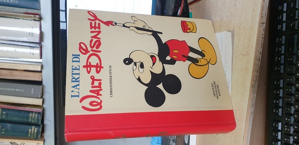 L'arte di Walt Disney. Da Topolino a Walt Dismey World. …