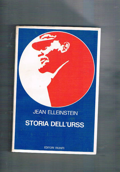 Storia dell'Urss. Vol. I-II. 1917-1939; 1939-1974.