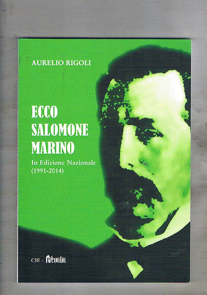 Ecco Salomone Marino. In edizione nazionale (1991-2014).