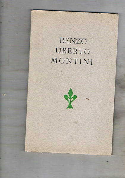 Renzo Uberto Montini. Commemorazione tenuta a Roma in Sala Borromini …