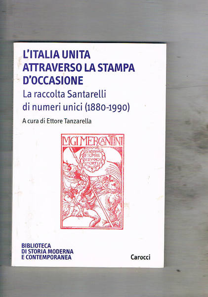 L'Italia unita attraverso la stampa d'occasione. La raccolta Santarelli di …