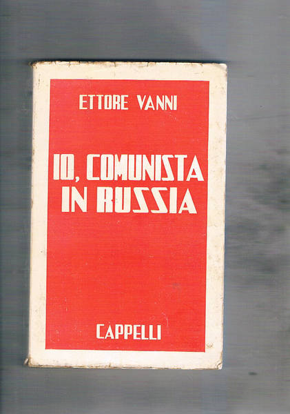 Io, comunista in Russia.