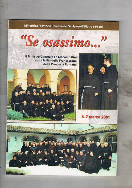 Se osassimo. Il ministro generale fr. Giacomo Boni visita la …