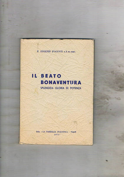 Il Beato Bonaventura splendida gloria di Potenza.