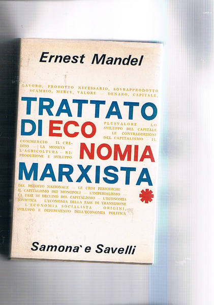 Trattato di economia marxista. Vol. I°.