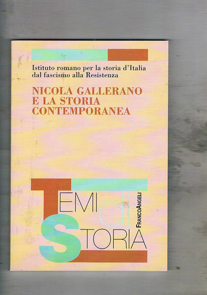 Nicola Gallerno e la storia contemporanea.