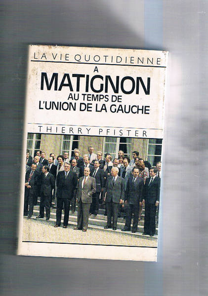 La vie quotidienne a Matignon au temps de l'union del …