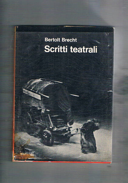 Scritti teatrali. Coll. I saggi.