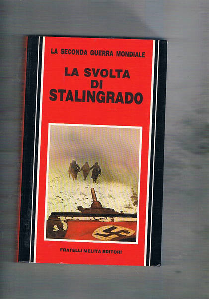 La svolta di Stalingrado.