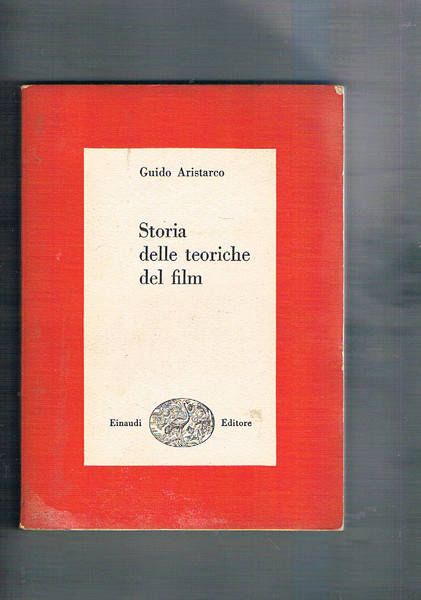 Storia delle teoriche del film. Coll. I Saggi.