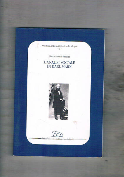 L'analisi sociale di Karl Marx.