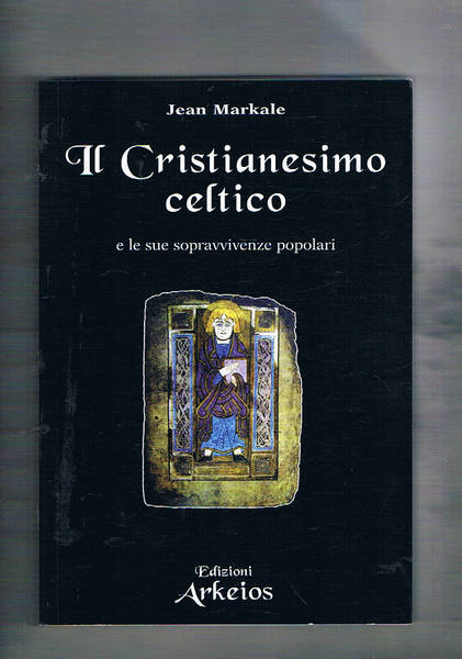 Il Cristiansimo celtico e le sue sopravvivenze popolari.