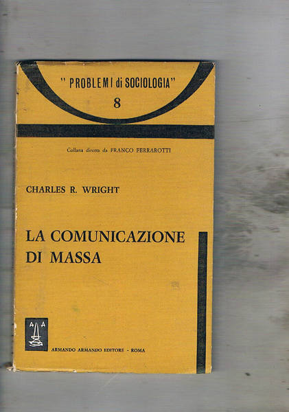 La comunicazione di massa.