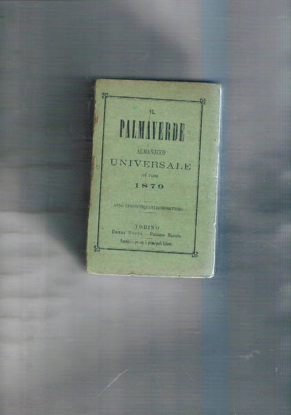 Il Palmaverde almanacco universale per l'anno 1879.