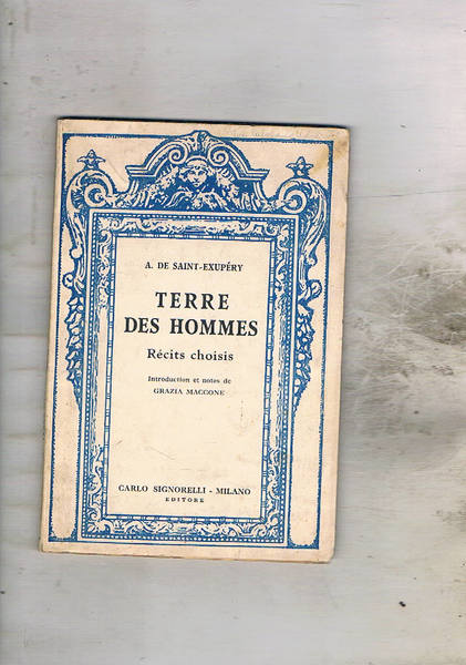 Terres des hommes. Recits choisis.